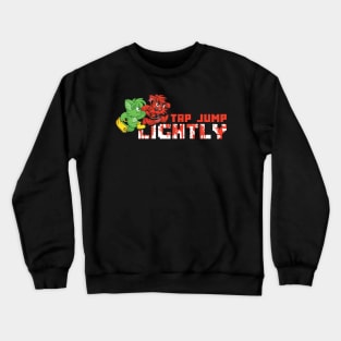 Tap Jump LIGHTLY Crewneck Sweatshirt